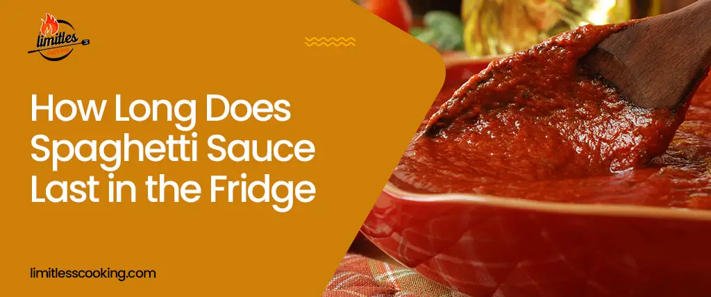 How Long Does Spaghetti Sauce Last in the Fridge? And How To Store It