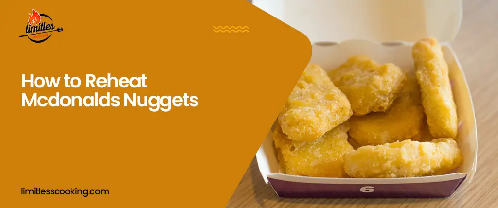 How to Reheat Mcdonalds Nuggets