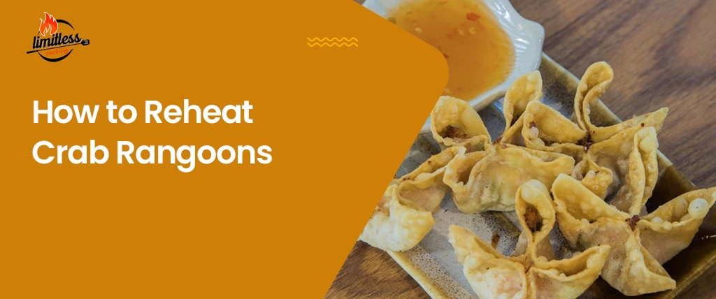 How to Reheat Crab Rangoons