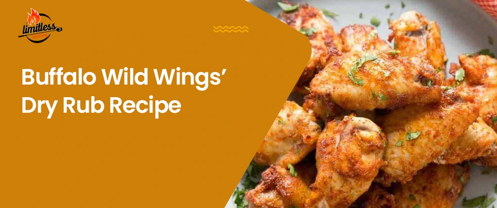 Buffalo Wild Wings Dry Rub Recipe: a Take on Kickin’ Chicken Wings